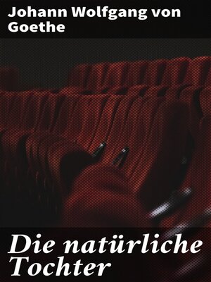 cover image of Die natürliche Tochter